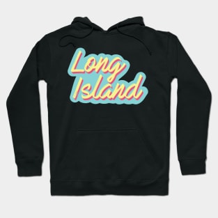 Long Island Hoodie